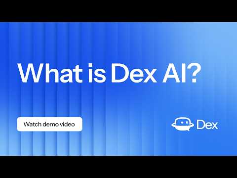 Dex Demo Video