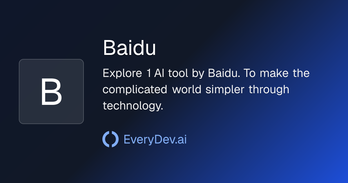 Baidu - 1 AI Tool | EveryDev.ai