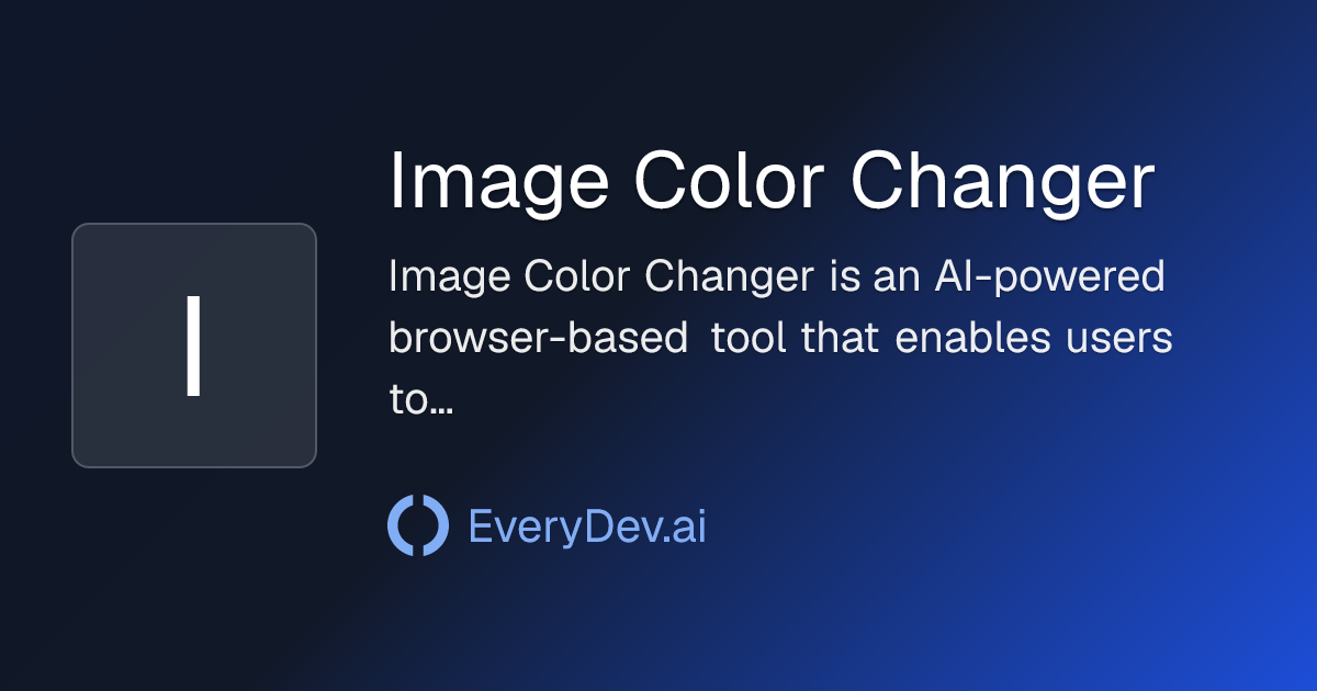 Image Color Changer - AI Image Recoloring Tool | EveryDev.ai