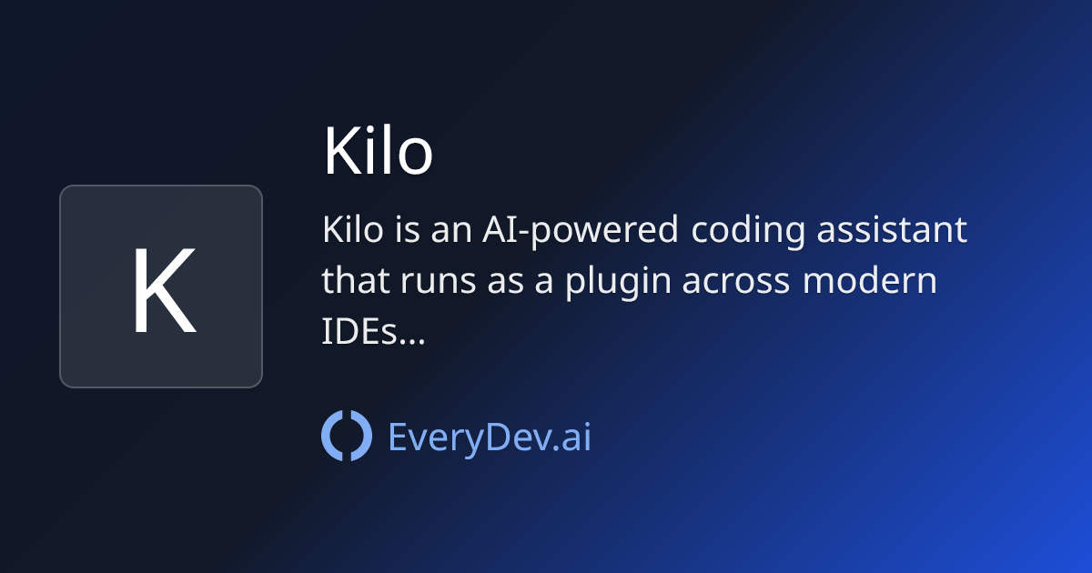 Kilo - AI Coding Assistant for IDEs | EveryDev.ai