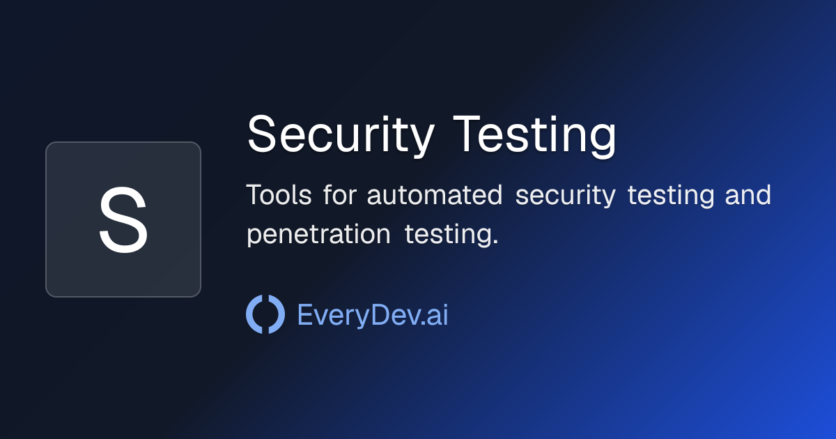 Security Testing - AI Development Topic | EveryDev.ai