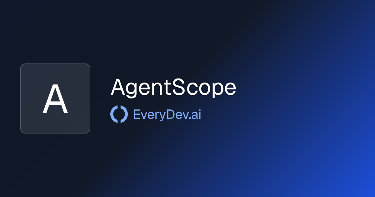 AgentScope - Open Source AI Agent Framework | EveryDev.ai