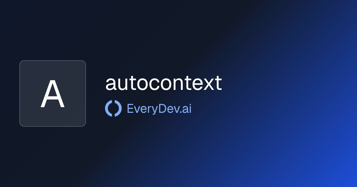 autocontext - Self Improving LLM Agent Harness | EveryDev.ai