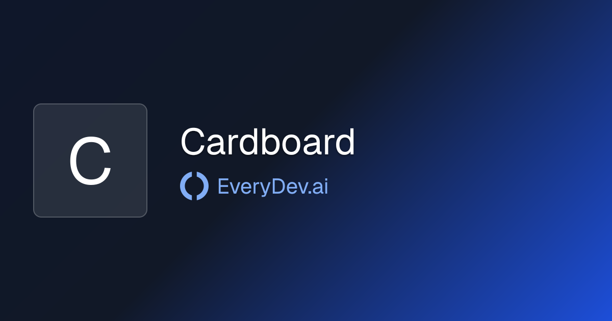 Cardboard - AI Agentic Video Editor | EveryDev.ai