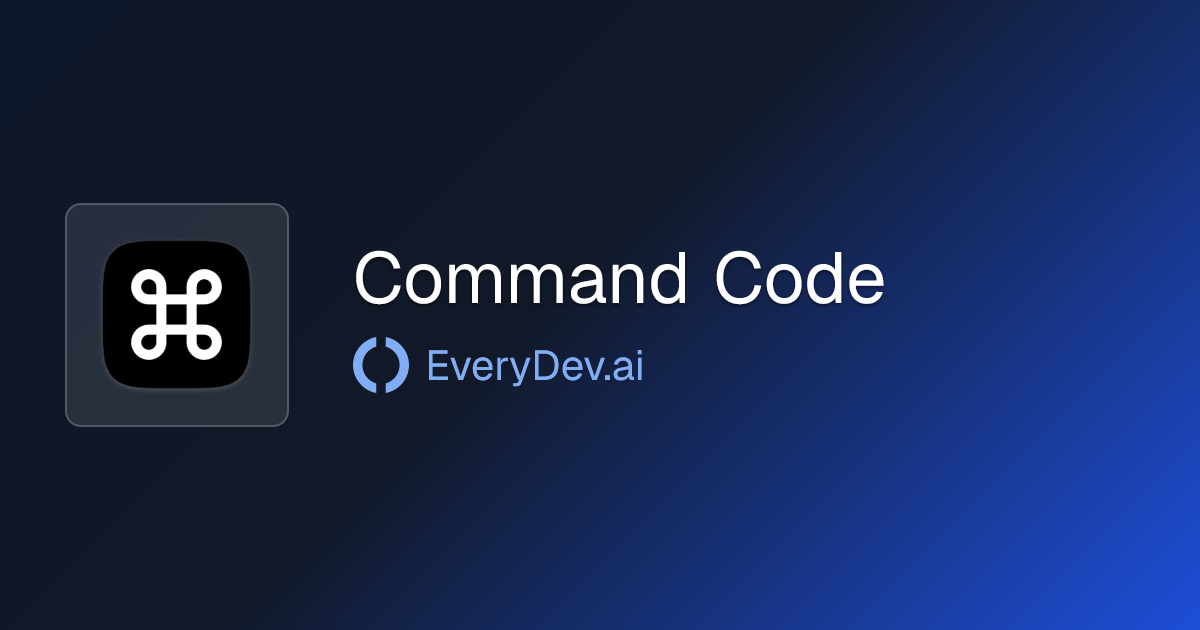 Command Code - AI Coding Agent for Terminal | EveryDev.ai