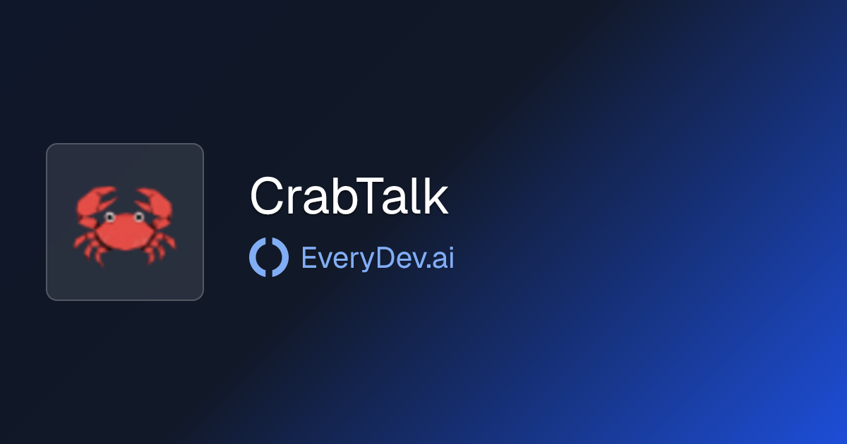 CrabTalk - Terminal AI Agent Daemon | EveryDev.ai