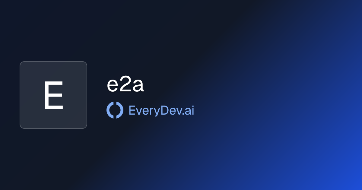 e2a - Email Gateway for AI Agents | EveryDev.ai