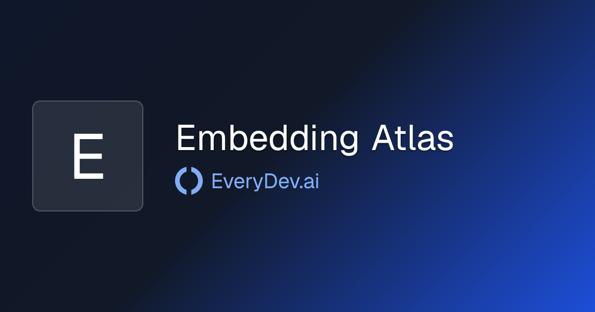 Embedding Atlas - Embedding Visualization Toolkit | EveryDev.ai