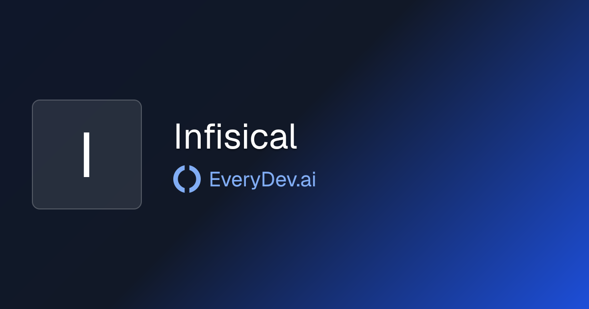 Infisical - Open Source Secrets Management Platform | EveryDev.ai