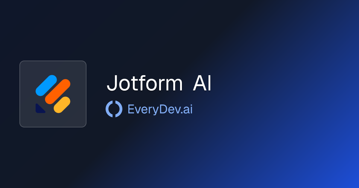 Jotform AI - AI Form to Chat Agent Builder | EveryDev.ai
