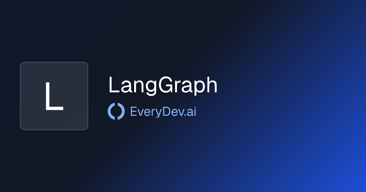 LangGraph - Stateful Agent Runtime | EveryDev.ai