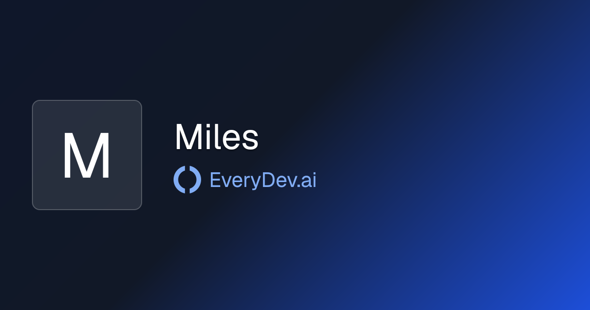 Miles - Open Source LLM RL Framework | EveryDev.ai