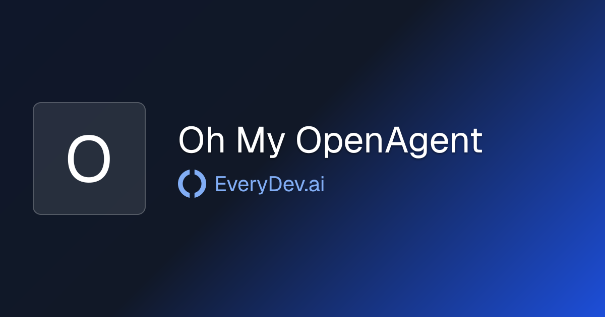 Oh My OpenAgent - Open Source AI Agent Harness | EveryDev.ai