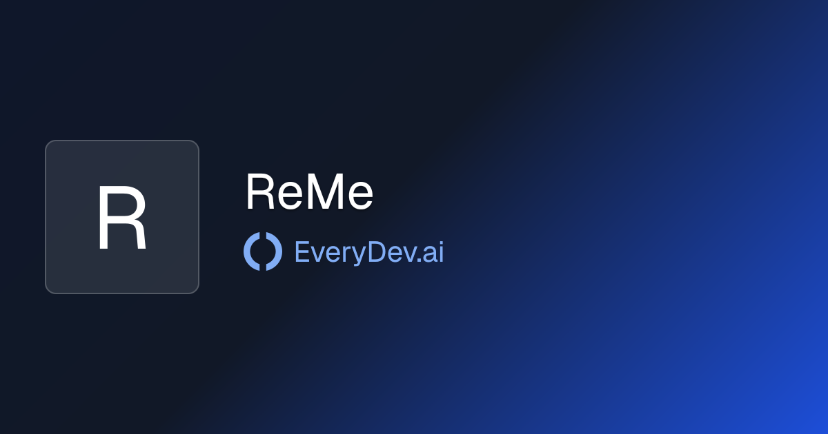 ReMe - AI Agent Memory Framework | EveryDev.ai