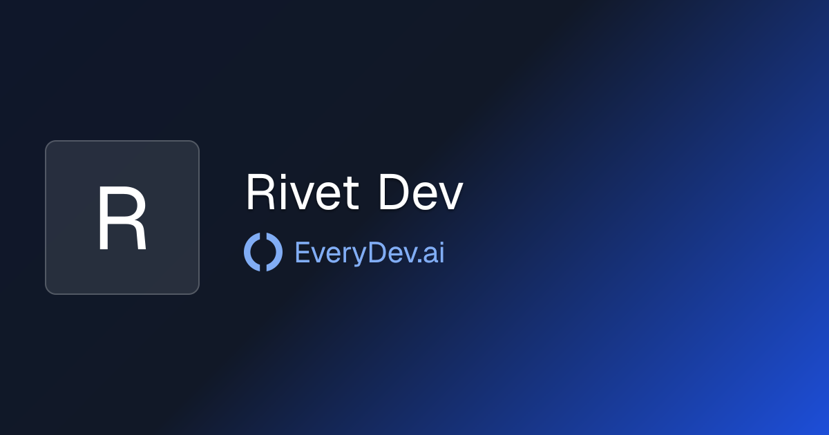 Rivet Dev - Open Source Actor Platform | EveryDev.ai