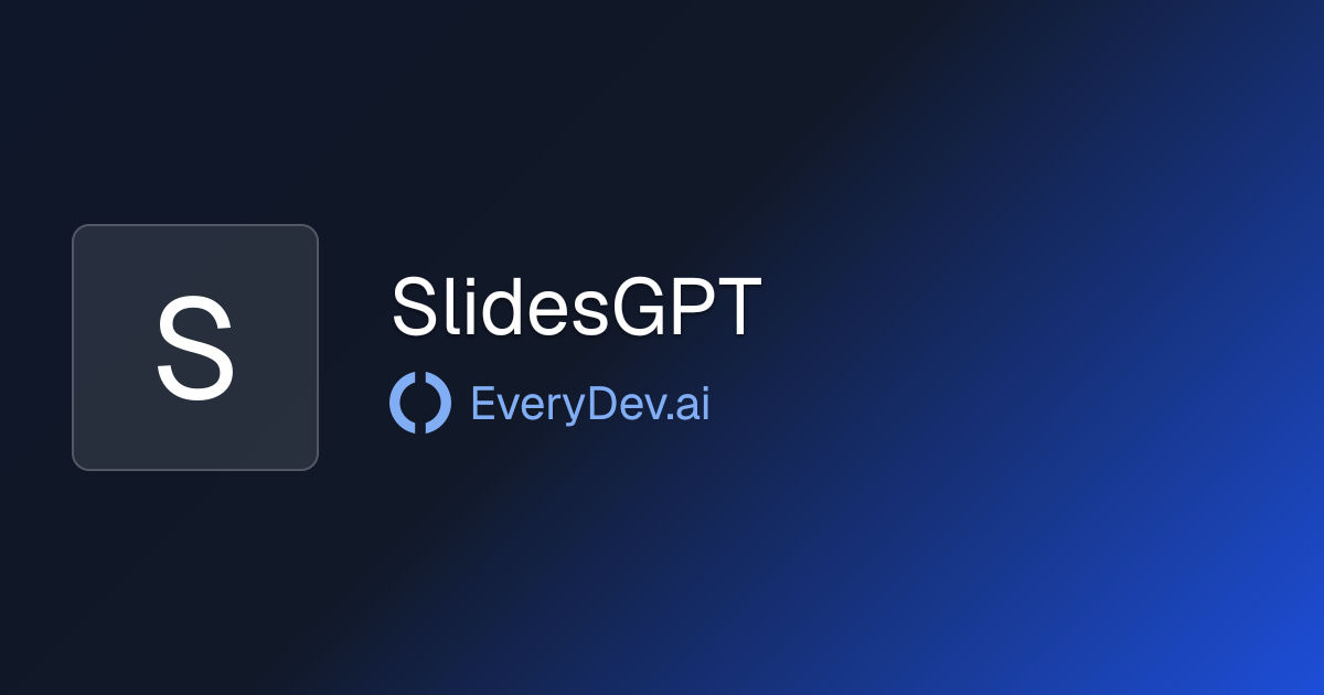 SlidesGPT - AI Presentation Generator | EveryDev.ai