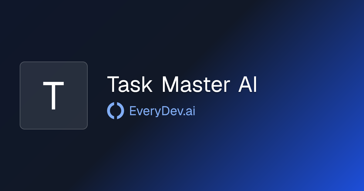 Task Master AI - AI Task Manager for Developers | EveryDev.ai