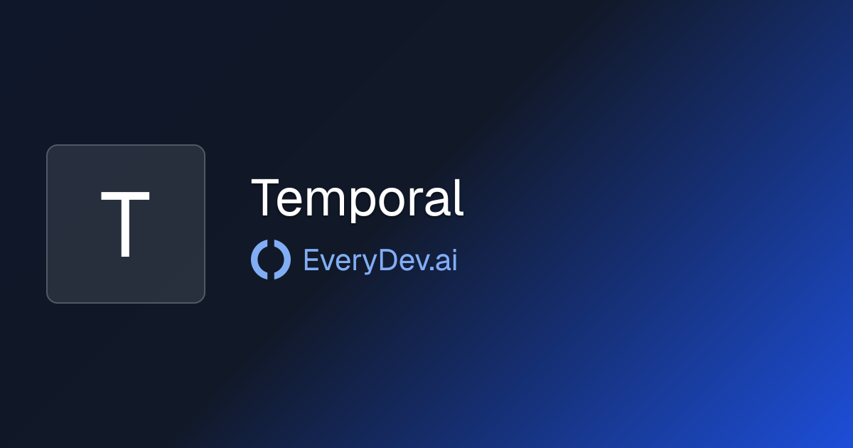 Temporal - Durable Workflow Execution Platform | EveryDev.ai