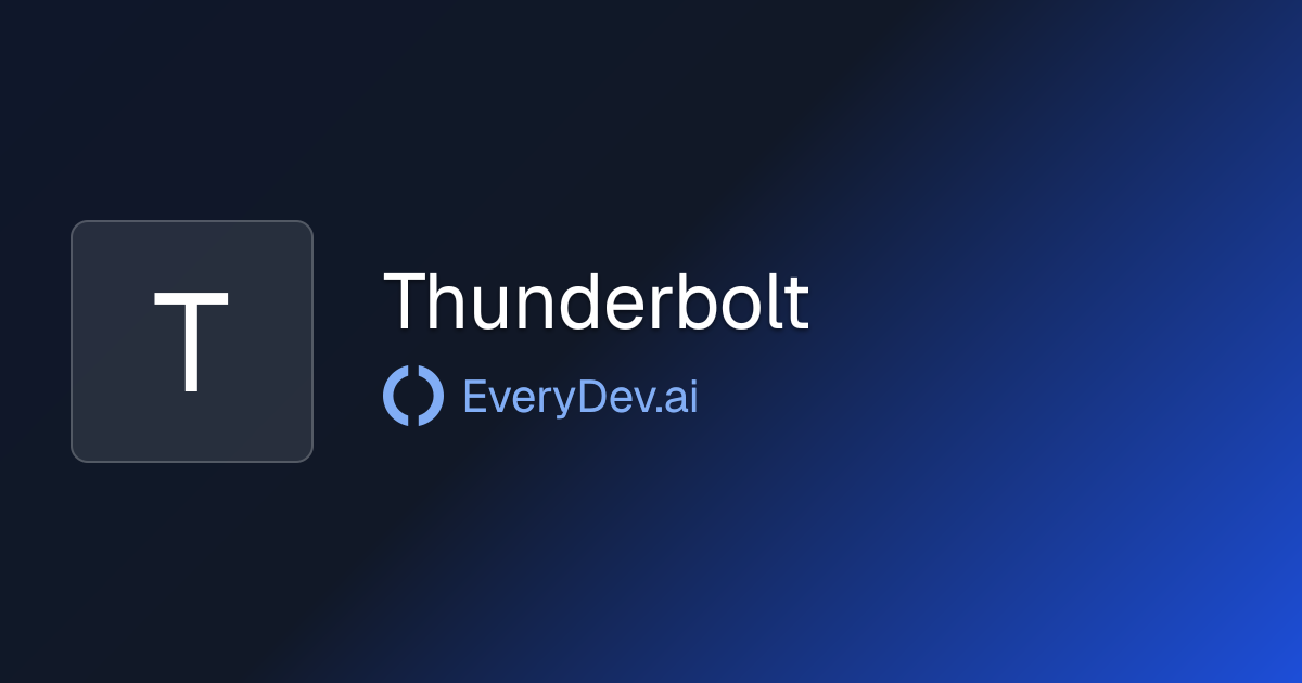 Thunderbolt - Open Source Enterprise AI Client | EveryDev.ai
