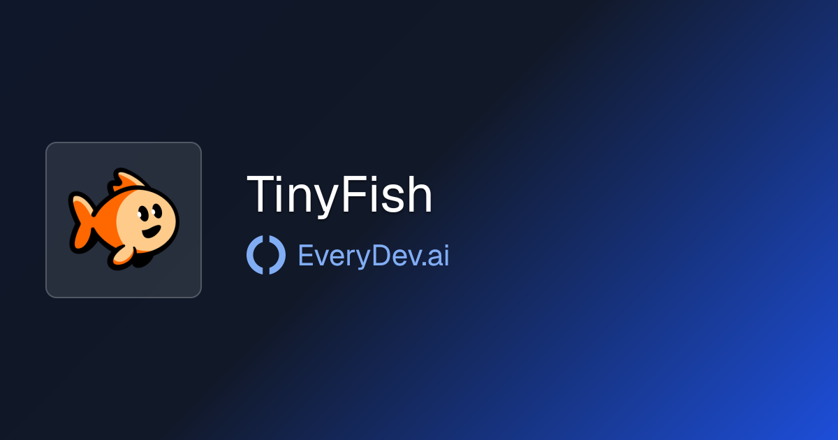 TinyFish - Web APIs for AI Agents | EveryDev.ai