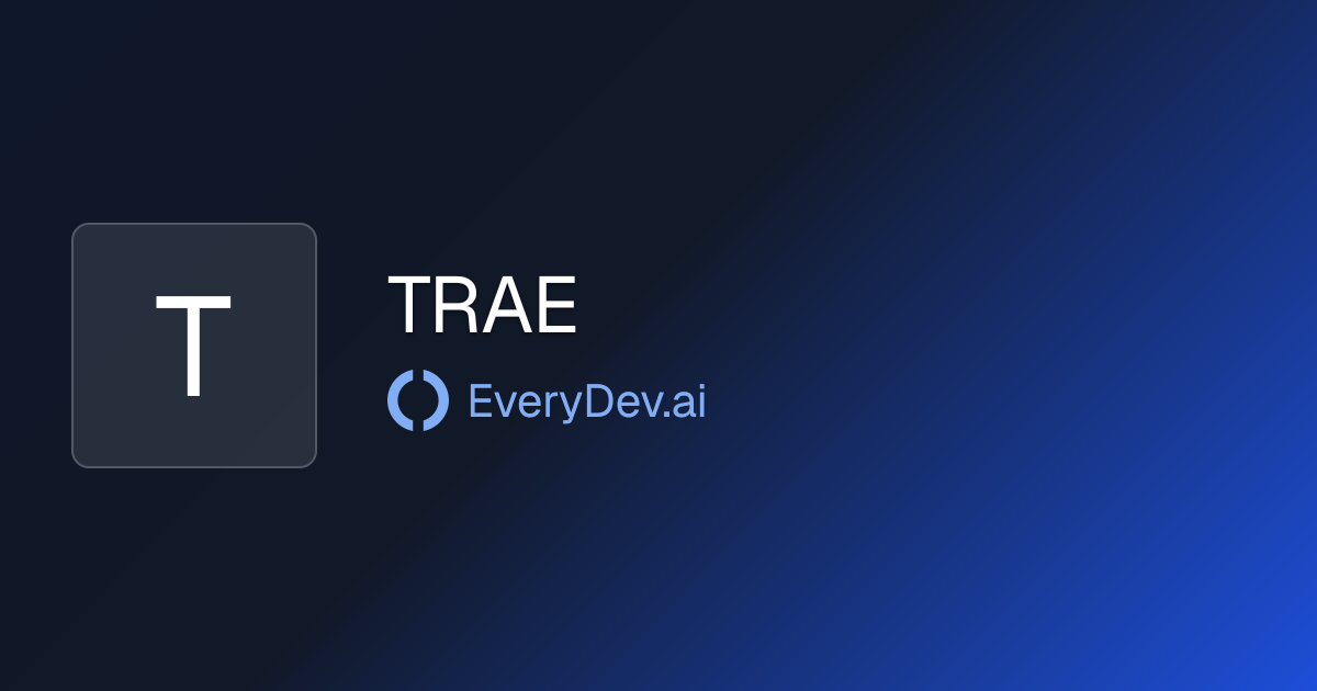 TRAE - Autonomous AI Code Editor | EveryDev.ai