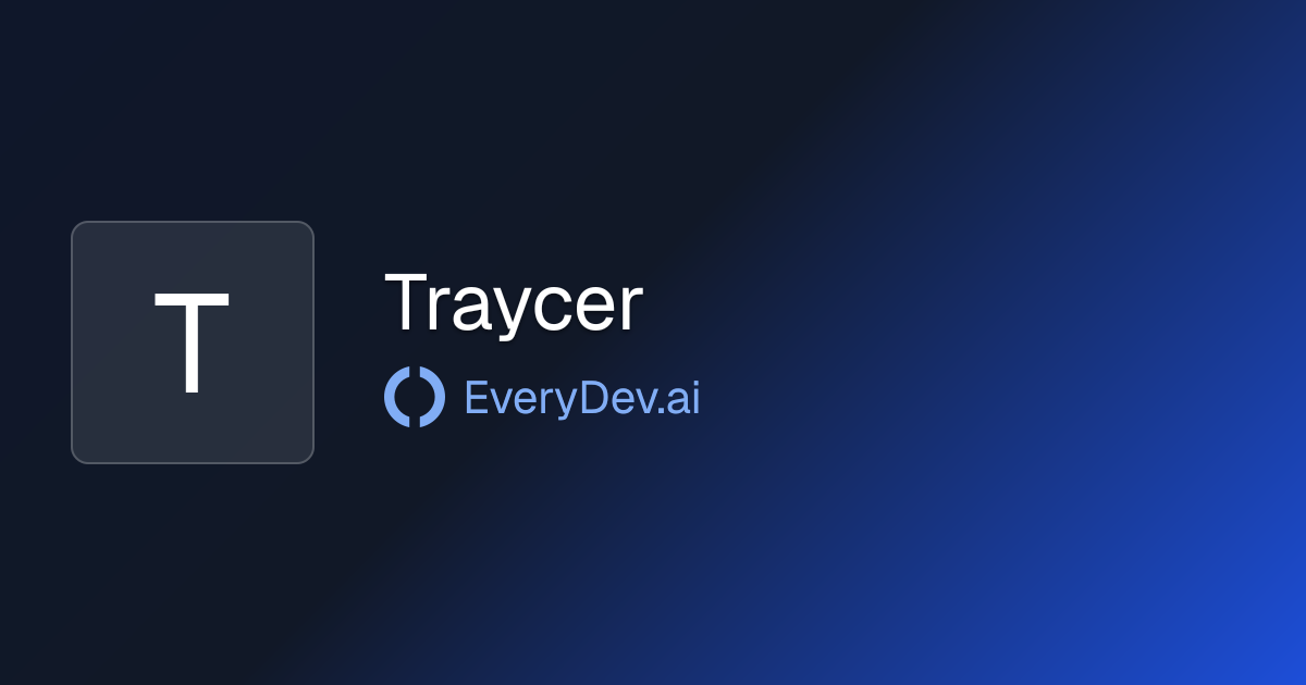 Traycer - AI Agent Orchestration Desktop App | EveryDev.ai