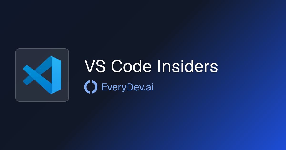VS Code Insiders - VS Code Insiders AI Features | EveryDev.ai
