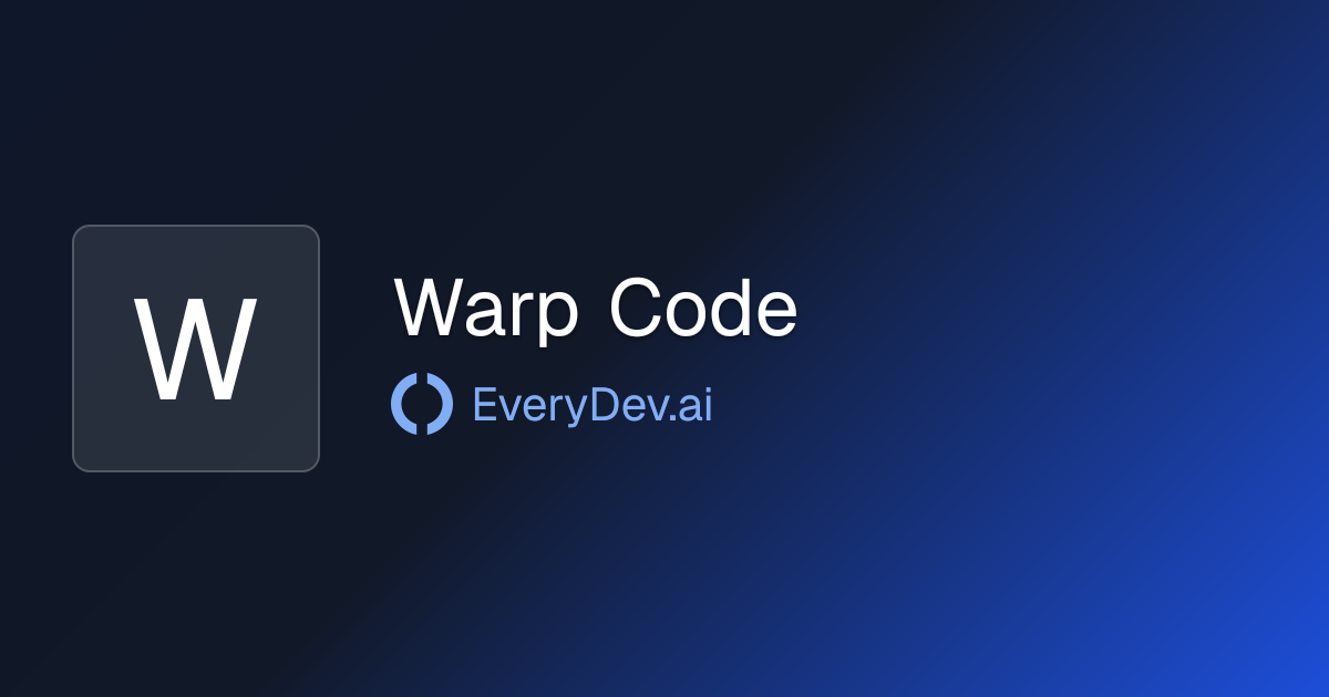Warp Code - AI Coding Agent in Terminal | EveryDev.ai