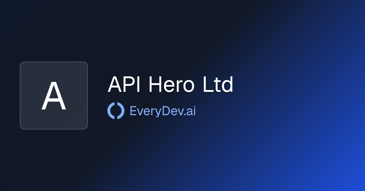 API Hero Ltd - 1 AI Tool | EveryDev.ai
