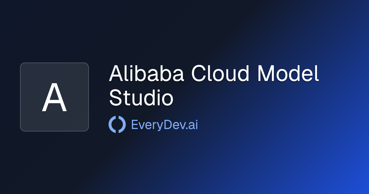 Alibaba Cloud Model Studio - AI Model Deployment Platform | EveryDev.ai
