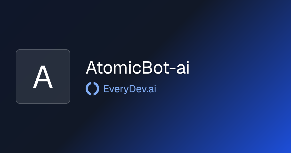 AtomicBot-ai - 1 AI Tool | EveryDev.ai