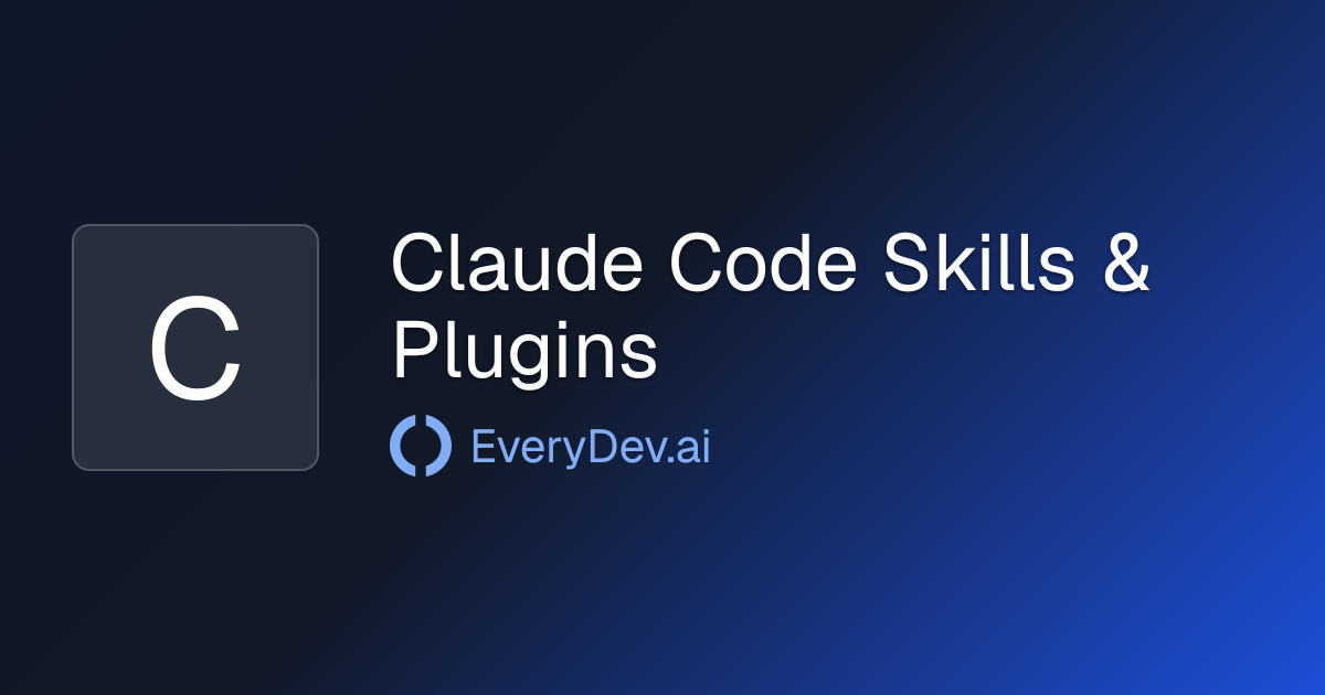 Claude Code Skills & Plugins - AI Coding Agent Skills Library | EveryDev.ai