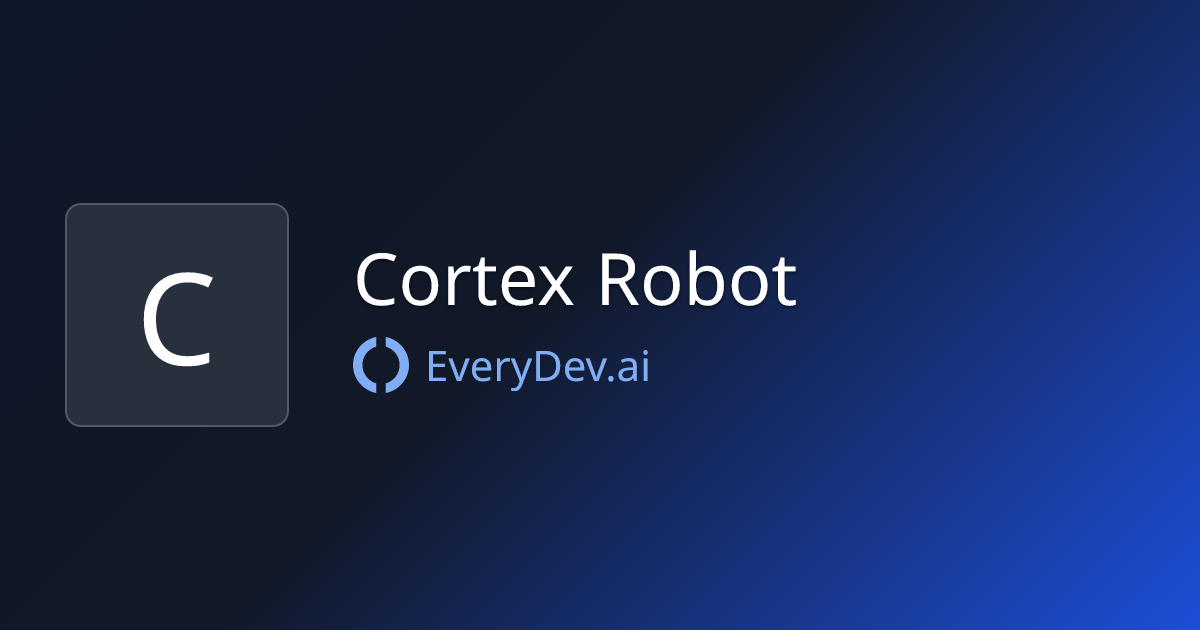 Cortex Robot - 1 AI Tool | EveryDev.ai