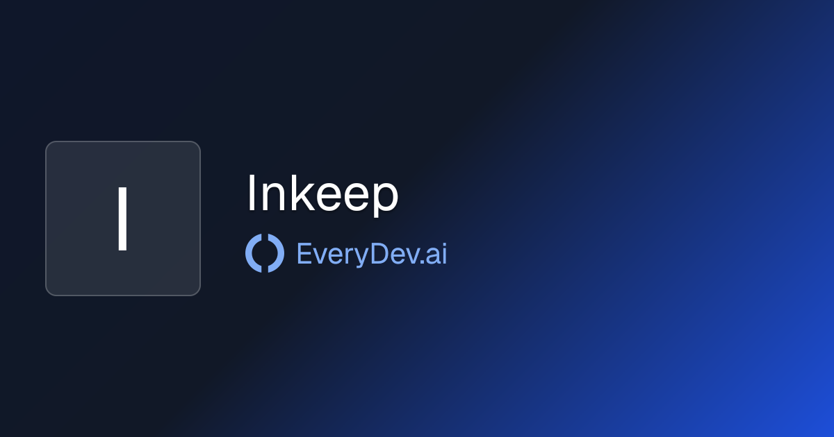 Inkeep - 2 AI Tools | EveryDev.ai