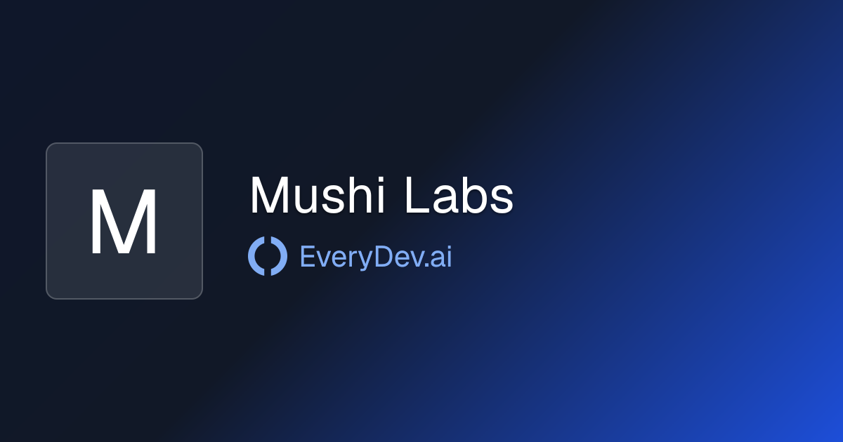 Mushi Labs - 1 AI Tool | EveryDev.ai