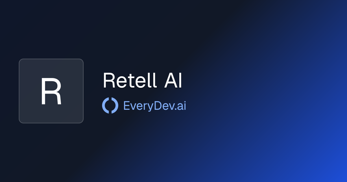 Retell AI - 1 AI Tool | EveryDev.ai