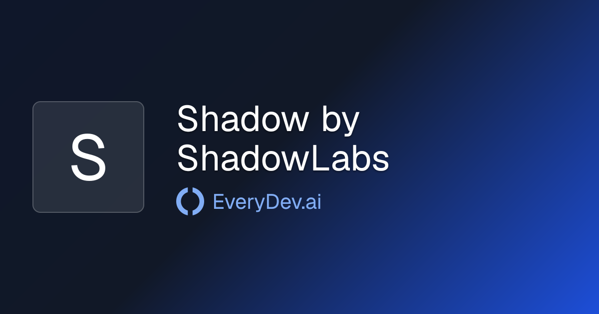 Shadow by ShadowLabs - Real Time AI Call Assistant | EveryDev.ai