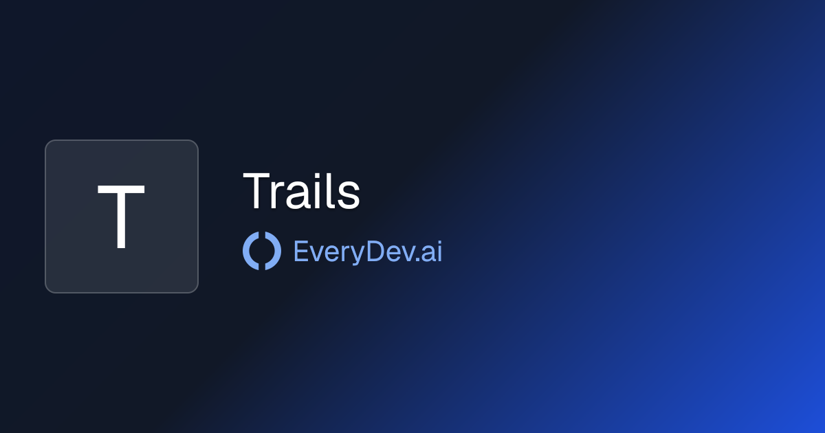 Trails - 1 AI Tool | EveryDev.ai