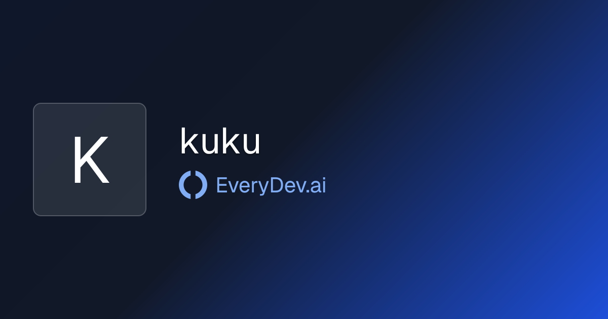 kuku - 1 AI Tool | EveryDev.ai