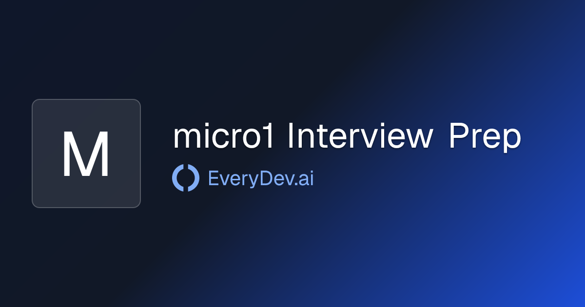 micro1 Interview Prep - AI Mock Interview Practice | EveryDev.ai
